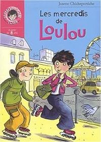 Couverture du livre Les mercredis de loulou - Josette Chicheportiche