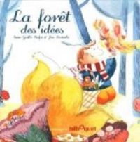 Couverture du livre La forêt des idées - Anne Galle Balpe