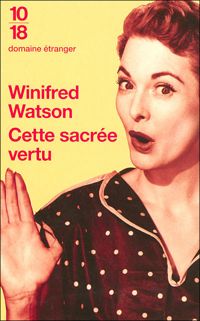 Winifred Watson - Cette sacrée vertu