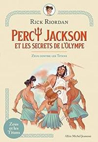 Rick Riordan - Zeus contre les Titans