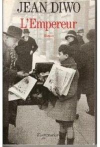 Couverture du livre L'empereur - Jean Diwo