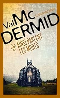 Val Mcdermid - Ainsi parlent les morts