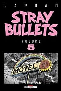 Couverture du livre Stray Bullets - David Lapham