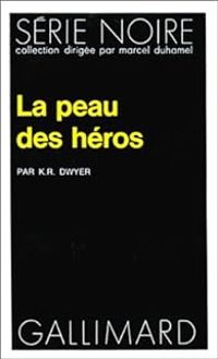 Couverture du livre La Peau des héros - Dean Koontz