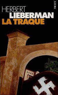 Couverture du livre La Traque - Herbert Lieberman