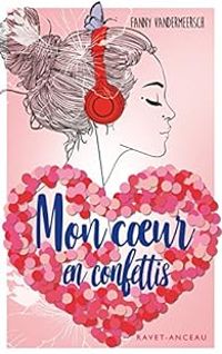 Fanny Vandermeersch - Mon coeur en confettis