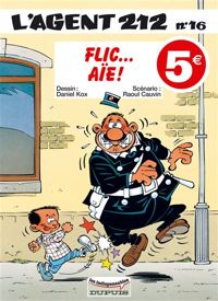 Couverture du livre Flic... Aïe ! - Raoul Cauvin - Daniel Kox