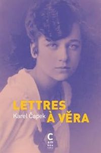 Karel Capek - Lettres à Véra