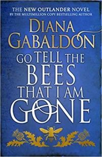 Couverture du livre Go Tell the Bees that I am Gone - Diana Gabaldon