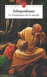 Couverture du livre Le fondement de la morale - Arthur Schopenhauer