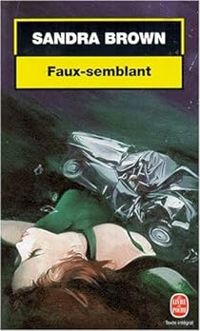 Couverture du livre Faux-semblant - Sandra Brown