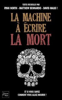 Couverture du livre La Machine à écrire la mort - Ryan North - Matthew Bennardo - David Malki