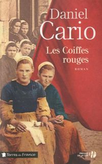 Daniel Cario - Les Coiffes rouges