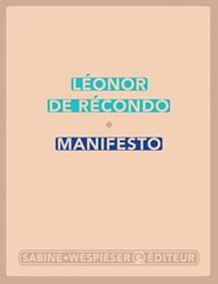 Leonor De Recondo - Manifesto