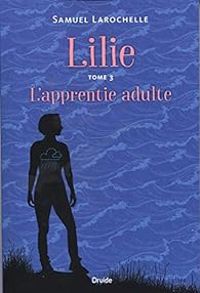 Couverture du livre L'apprentie adulte - Samuel Larochelle