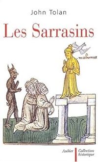 Couverture du livre Les Sarrasins - John Victor Tolan