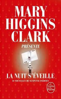 Couverture du livre La nuit s'éveille - Mary Higgins Clark