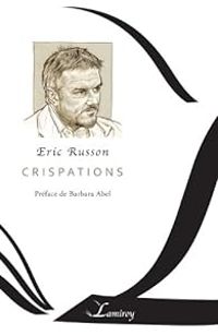 Couverture du livre Crispations - Eric Russon