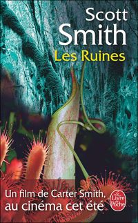 Couverture du livre Les Ruines - Scott Smith