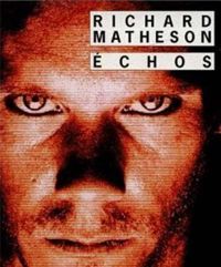 Couverture du livre Echos. 2ème édition - Richard Matheson