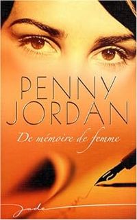 Penny Jordan - De mémoire de femme