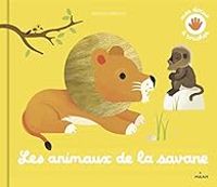 Couverture du livre Les animaux de la savane - Xavier Deneux