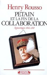 Couverture du livre Pétain et la fin de la Collaboration - Henry Rousso