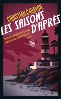 Couverture du livre Les saisons d'après - Christian Carayon