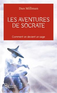 Couverture du livre Les aventures de Socrate - Dan Millman