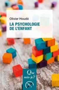 Couverture du livre La psychologie de l'enfant - Olivier Houde