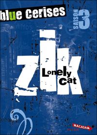 Couverture du livre Blue cerises : Zik : Lonely cat - Maryvonne Rippert