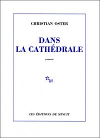 Christian Oster - Dans la cathédrale