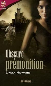 Couverture du livre Obscure prémonition - Linda Howard