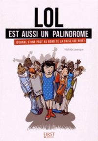 Couverture du livre Lol est aussi un palindrome - Mathilde Levesque