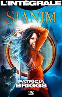 Couverture du livre Sianim - Intégrale - Patricia Briggs