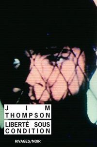 Jim Thompson - Liberté sous condition