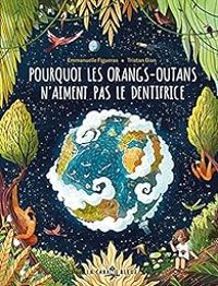 Emmanuelle Figueras - Pourquoi les orangs