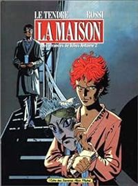 Couverture du livre La maison - Serge Le Tendre