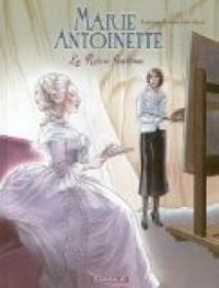 Couverture du livre Marie Antoinette : La reine fantôme - Annie Goetzinger - Rodolphe Goetzinger