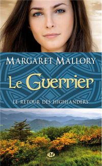 Margaret Mallory - Le Guerrier