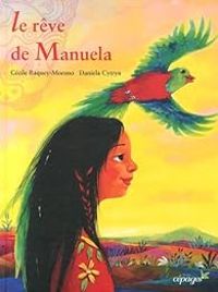 Couverture du livre Le rêve de Manuela - Daniela Cytryn - Cecile Baquey Moreno