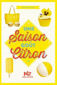 Joanna Philbin - UNE SAISON GOUT CITRON T1