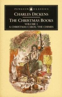 Charles Dickens - A Christmas Carol & two other Christmas Books