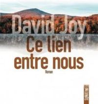 David Joy - Ce lien entre nous