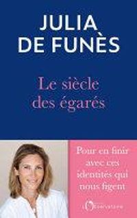 Julia De Funes - Le siècle des égarés