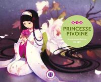 Ein Lee - Princesse Pivoine