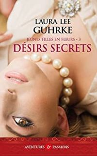 Couverture du livre Désirs secrets - Laura Lee Guhrke