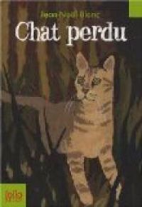 Couverture du livre Chat perdu - Jean Nol Blanc