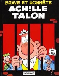 Couverture du livre Brave et Honnête Achille Talon - Greg 