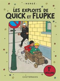 Couverture du livre Les exploits de Quick et Flupke: 1er volume - Herge 